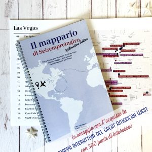 Il Mappario di Seisempreingiro Yellowstone edition - Tutte le mappe e cartine che ti servono nel tuo tour del Great American West